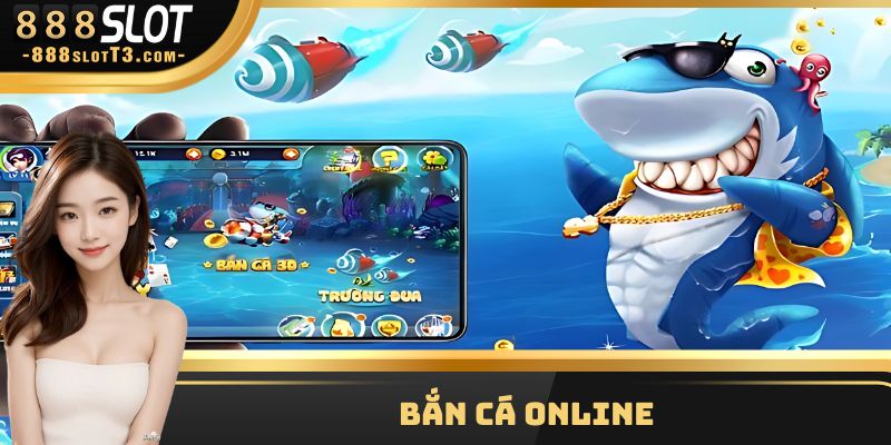 Bắn Cá Online - Phiên Bản Săn Boss Kịch Tính Top 1 Châu Á