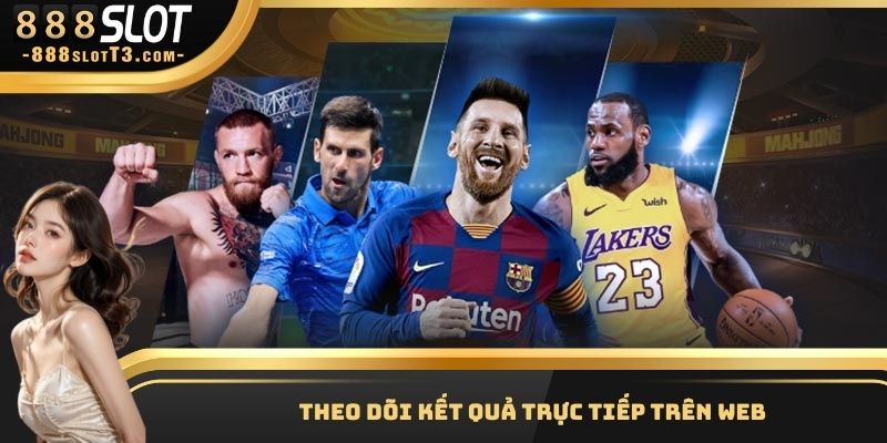 Cập nhật kết quả tỷ số bóng đá trên web