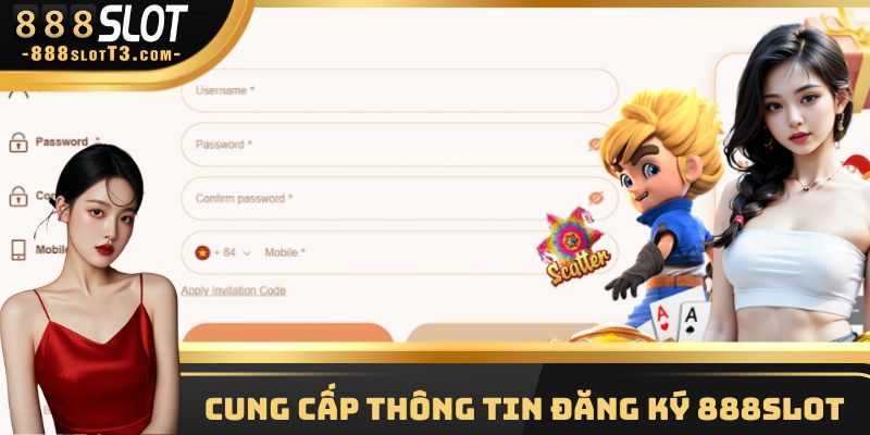 Cung cấp thông tin đăng ký 888Slot