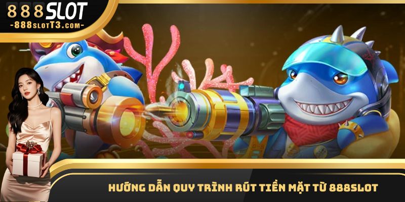 Quy trình tham gia săn thưởng rút tiền mặt